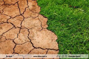 Aşırı yağış ve kuraklığa karşı sıkı tedbirler alınmalı